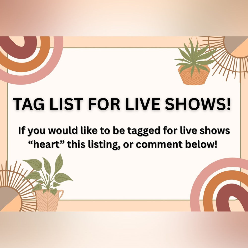 ✨TAG LIST ~ LIKE OR COMMENT FOR LIVE SHOW NOTIFICATIONS!✨
